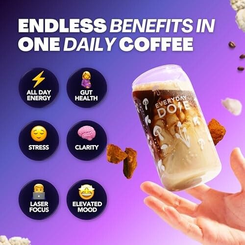 Infographic highlighting benefits of Everyday Dose coffee, including energy, gut health, stress relief, clarity, focus, and mood enhancement.