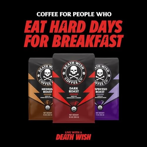 Three varieties of Death Wish Coffee with slogan 'Eat Hard Days for Breakfast'.